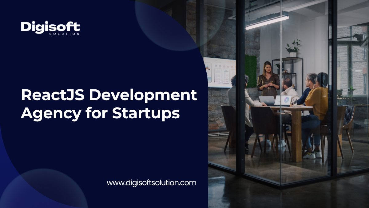 How to Choose a ReactJS Development Agency for Startups