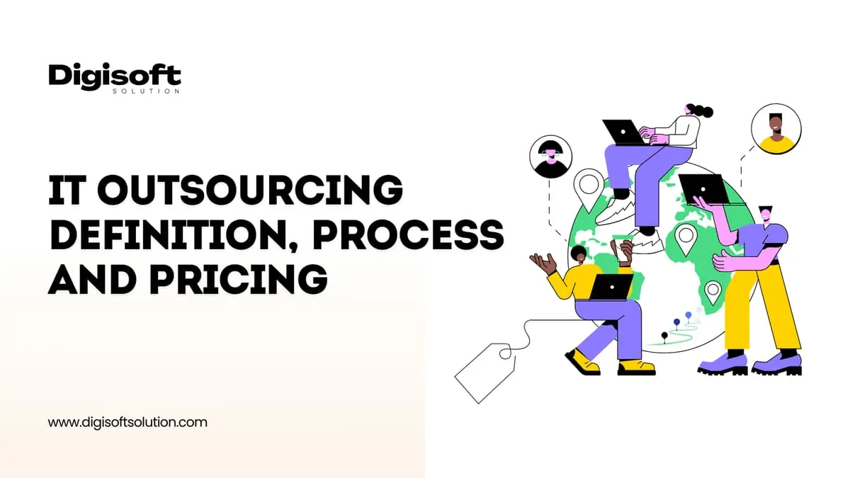 IT Outsourcing: Definition, Process and Pricing 2026