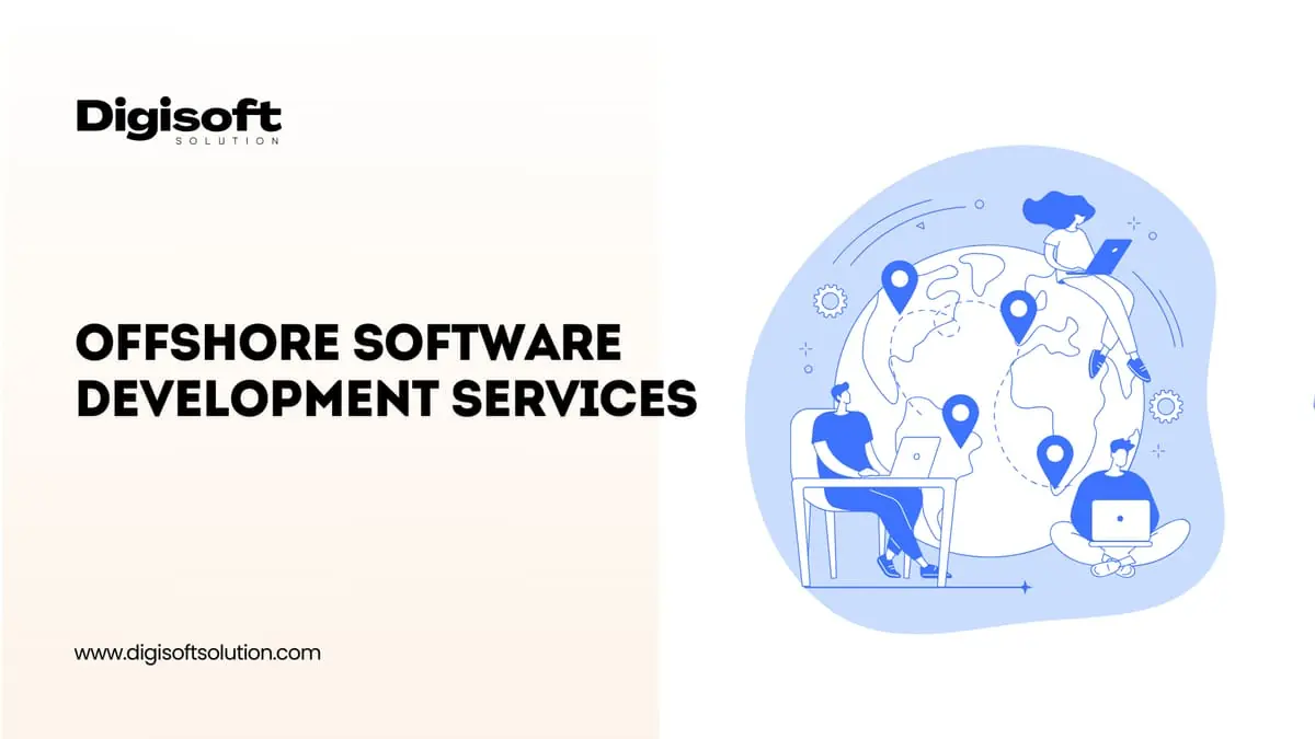 Offshore Software Development Services: A Guide For Businesses
